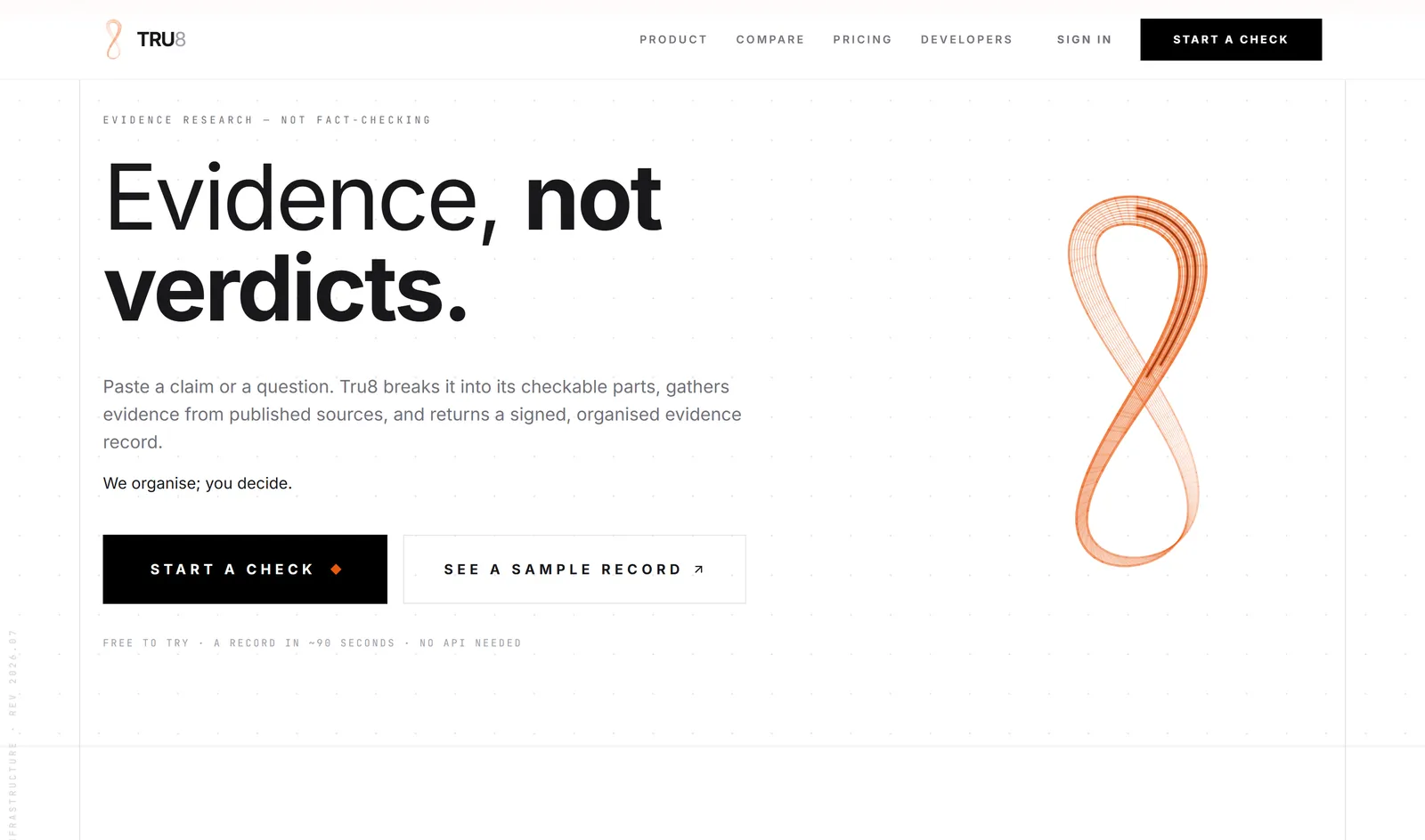 The Tru8 landing page — "Evidence, not verdicts." beside a looping orange figure-eight, with Start a check and See a sample record buttons.